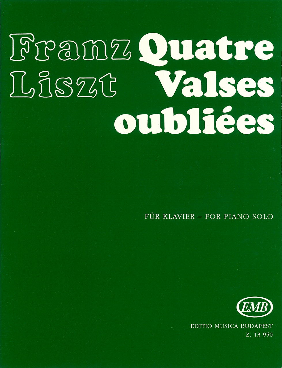 Liszt, Valses oubliees LW A311, S 215 (Editio Musica Budapest)