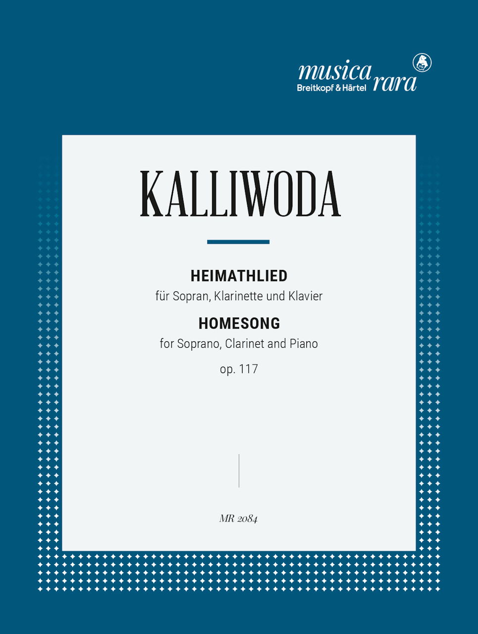 Kalliwoda, Heimathlied op.117(Sop,Cl,Pf) (Musica Rara)