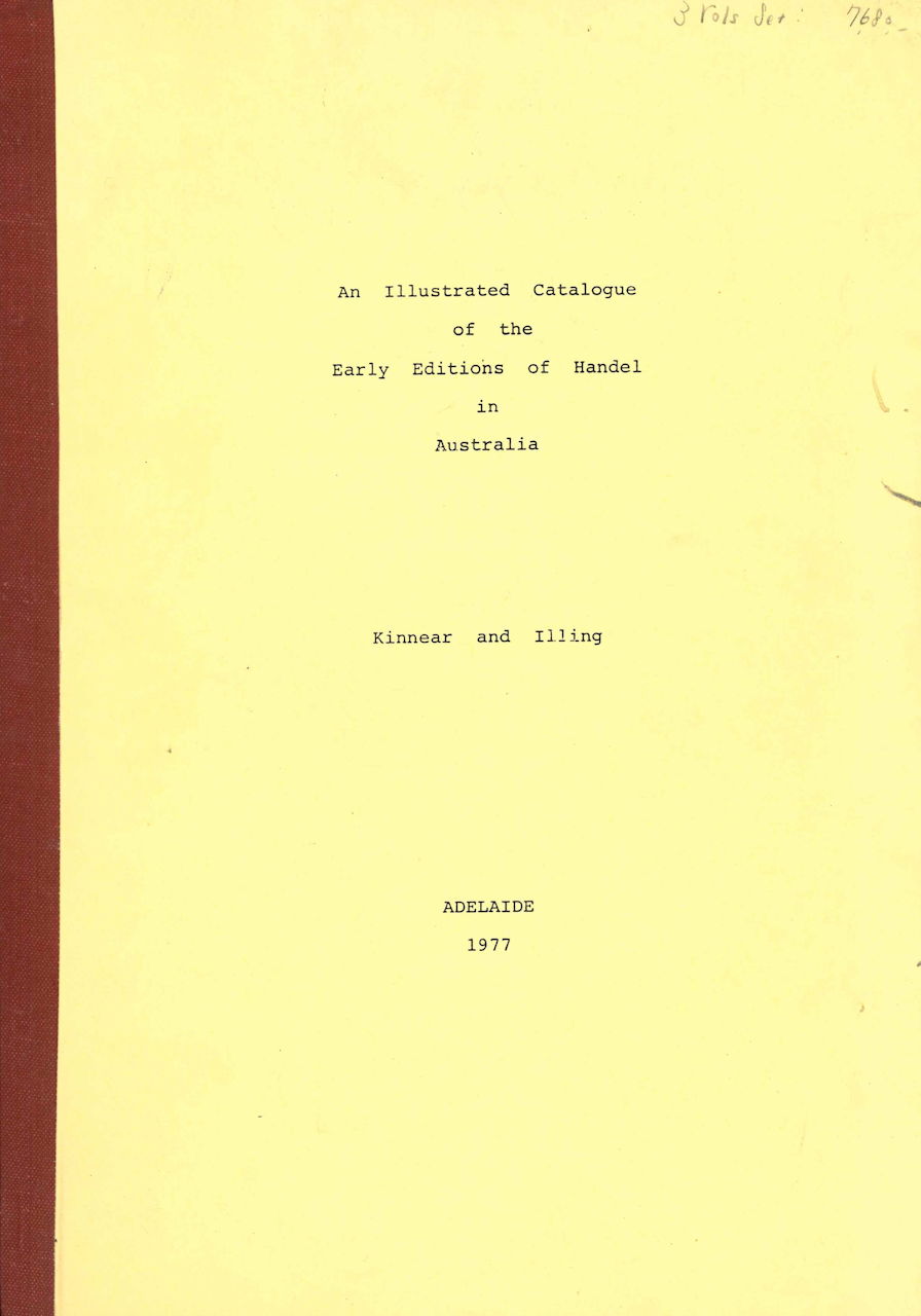 Catalogue of Early Editions of Handel (Betty Kinnear & Robert Illing)