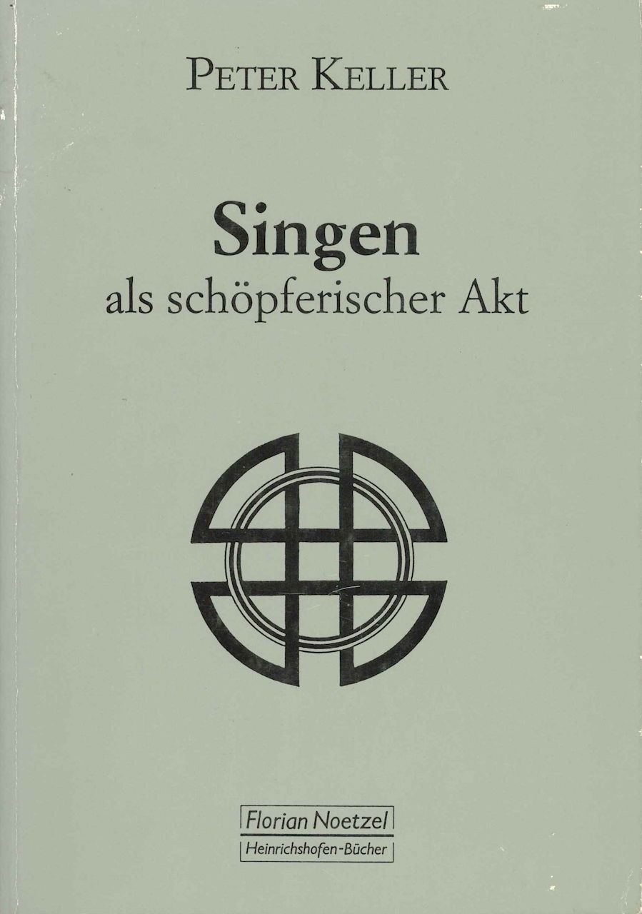 Keller, Singen als schopferischer Akt (Noetzel)