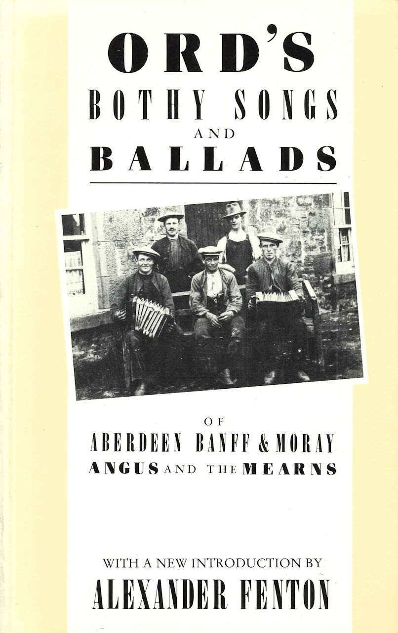 Ord's Bothy Songs and Ballads (John Donald)