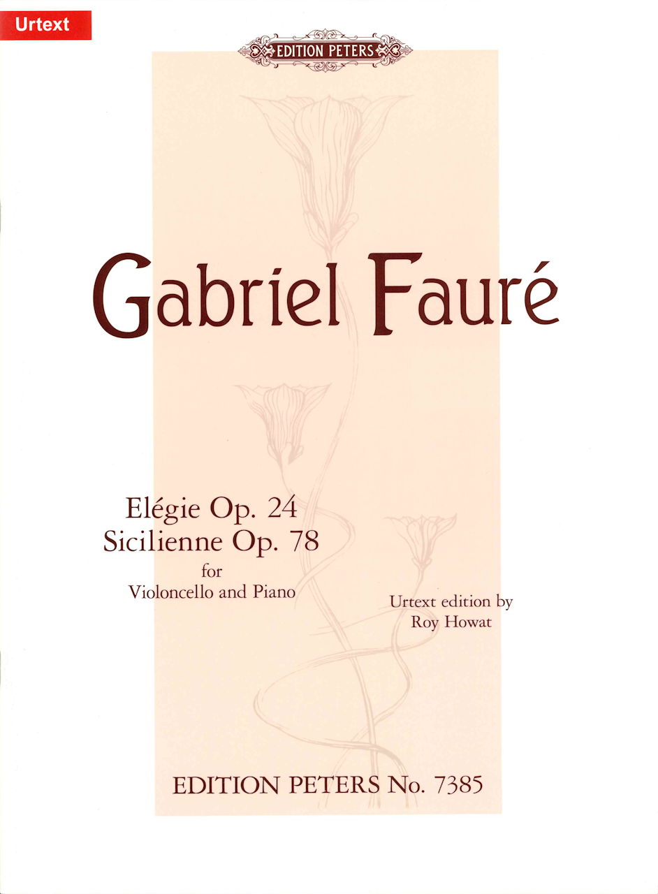 Faure, Elegie op. 24; Sicilienne op. 78 (Peters)