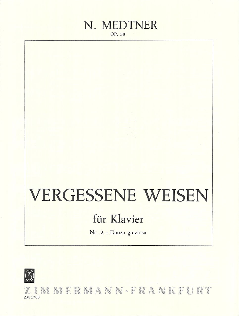 Medtner, Vergessene Weisen op.38/2 (Zimmermann)
