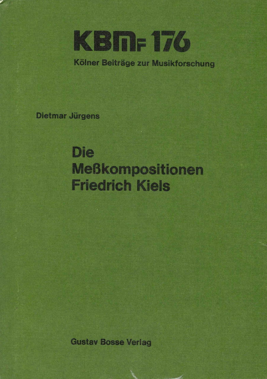Jurgens, Messkompositionen F.Kiels (Bosse)