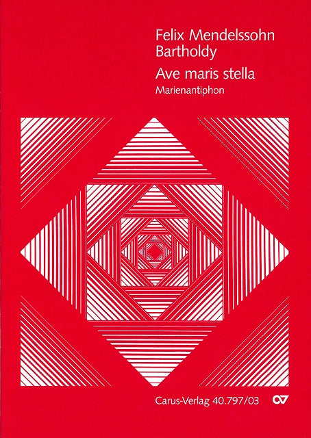 Mendelssohn, Ave maris stella (Sop,Org) (Carus)