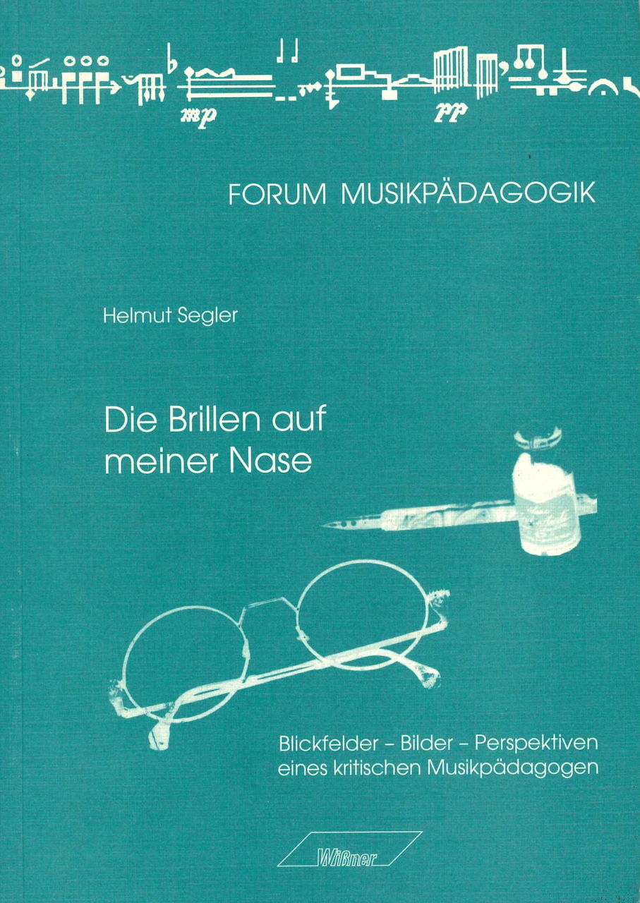 Segler, Die Brillen auf meiner Nase (Wissner)
