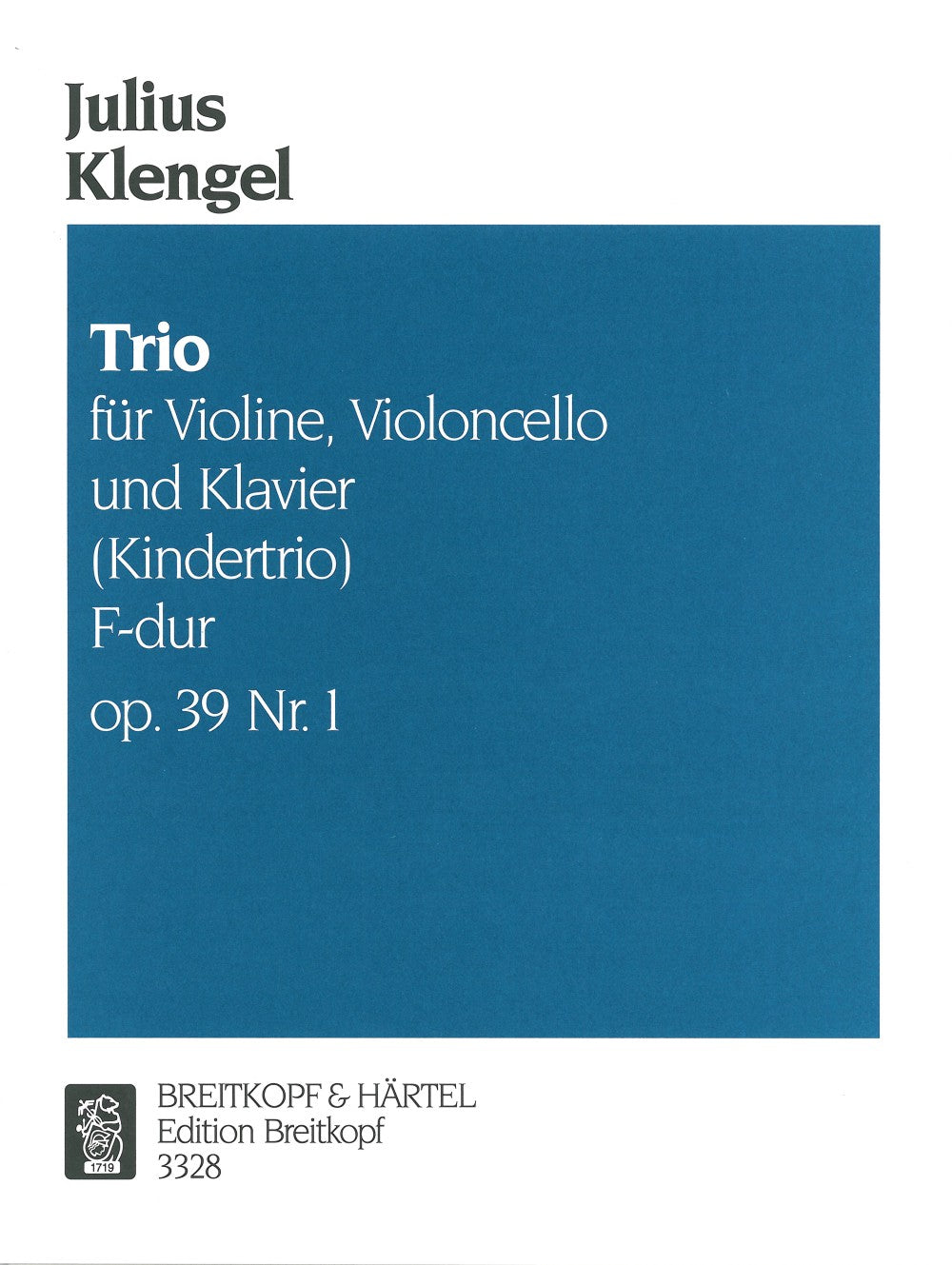 Klengel, Klaviertrio op. 39/1 in F (Breitkopf)