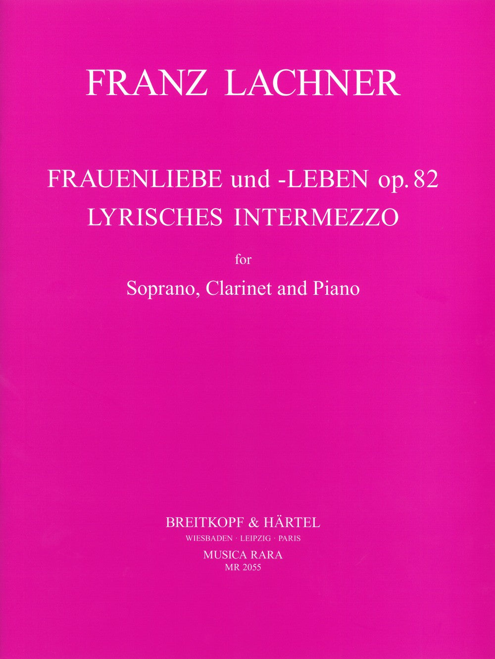 Lachner, Frauenliebe und Leben (S,Cl,Pf) (Musica Rara)