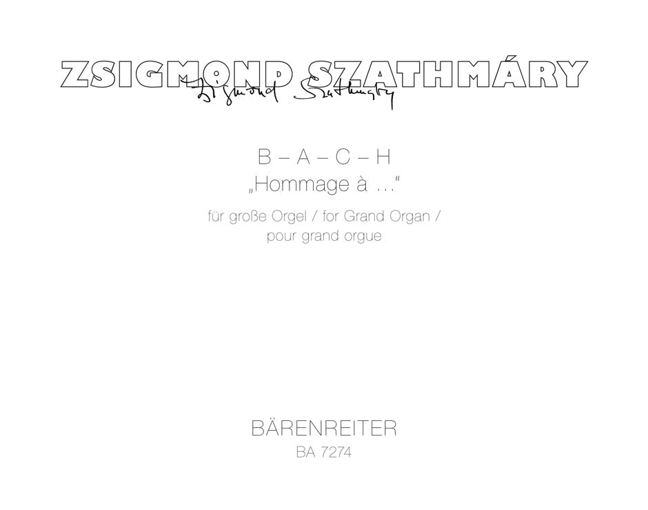 Szathmary, B-A-C-H: Hommage a... (1990) (Barenreiter)
