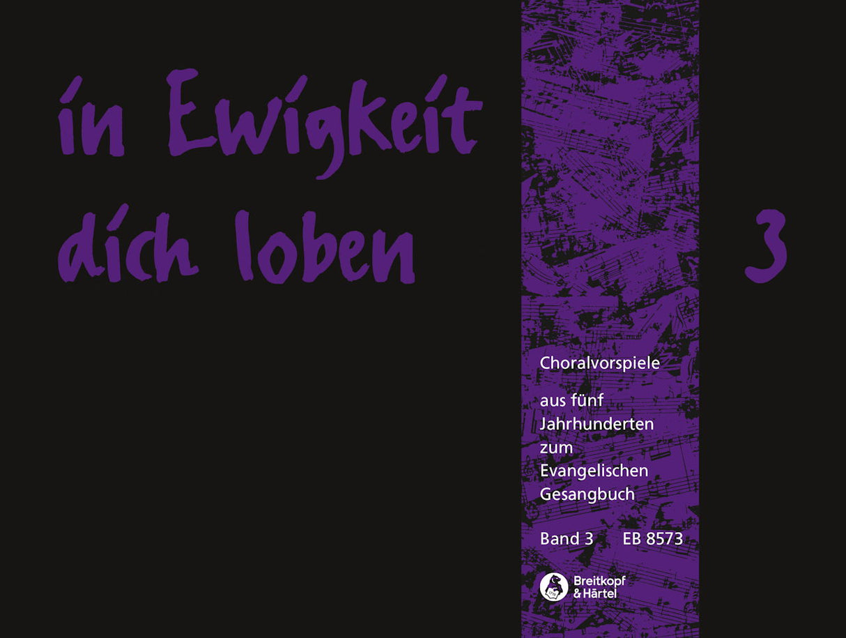 In Ewigkeit dich loben 3: EG 287-395 (Breitkopf)