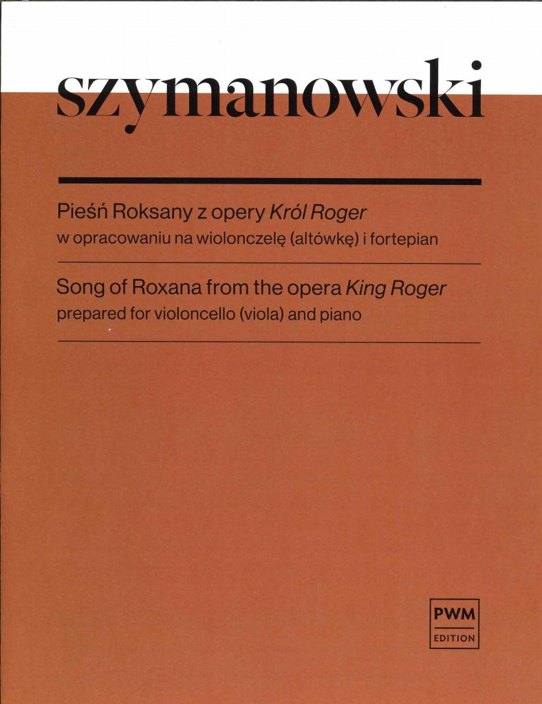 Szymanowski, Song of Roxana 'King Roger' (PWM)