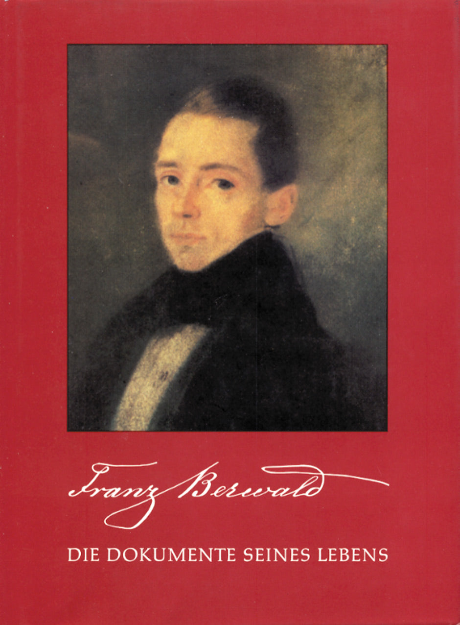 Berwald: Die Dokumente seines Lebens (Barenreiter)