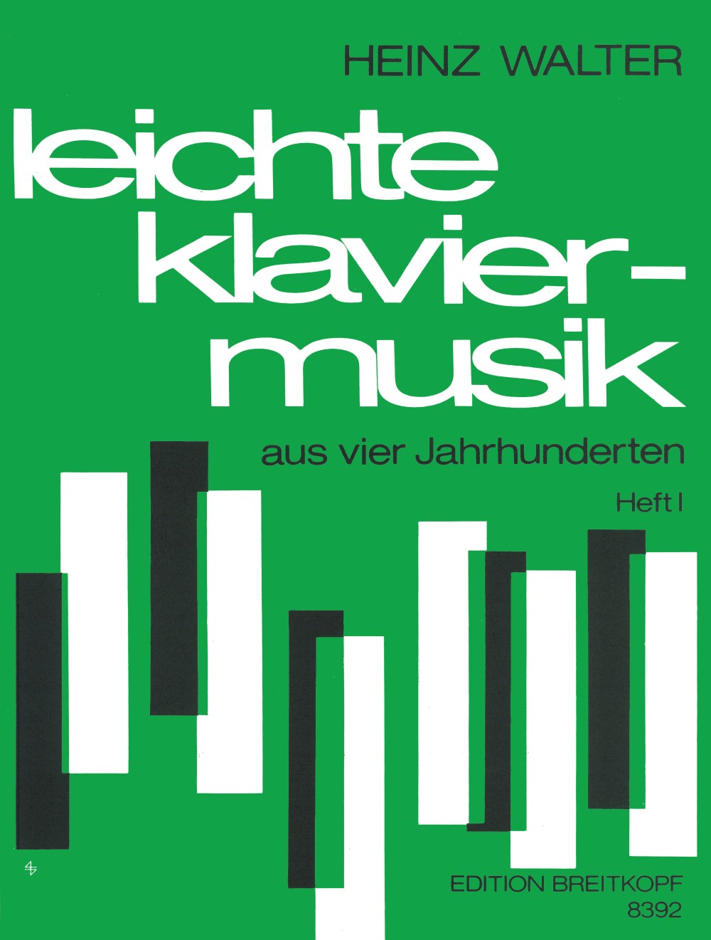 Leichte Klaviermusik aus 4 Jhr., 1 (Breitkopf)