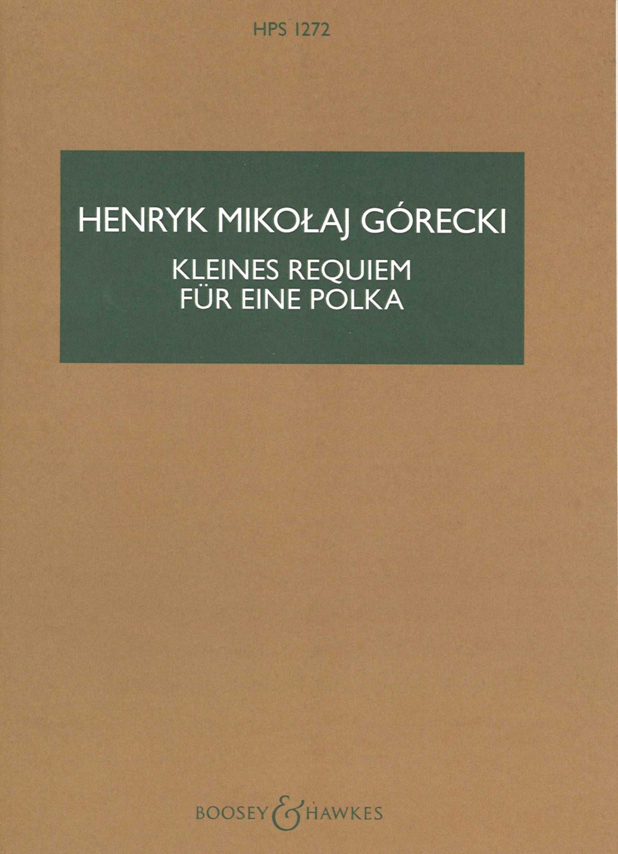 Gorecki, Kleines Requiem fur eine Polka (Boosey)