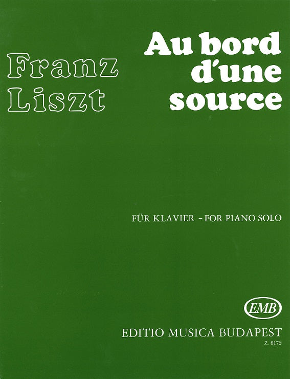 Liszt, Au bord d'une source (1ere annee) (Editio Musica Budapest)