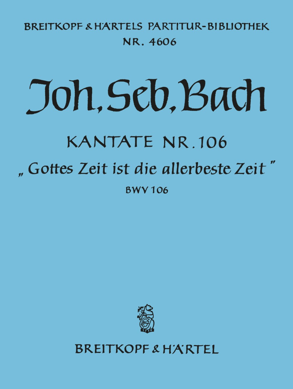 Bach, Kantate BWV 106 (Breitkopf)