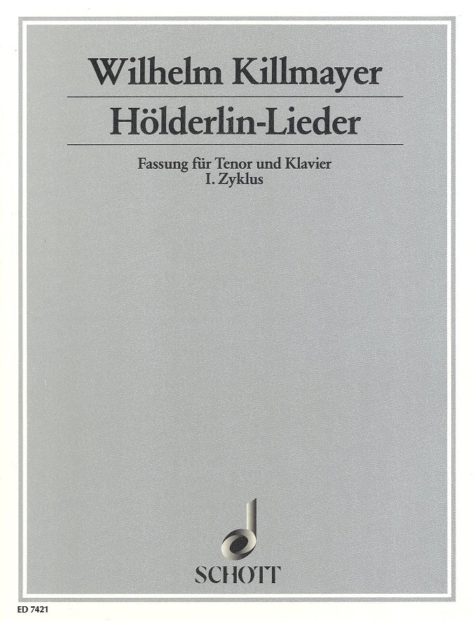 Killmayer, Holderlin-Lieder 1 (Ten,Pf) (Schott)