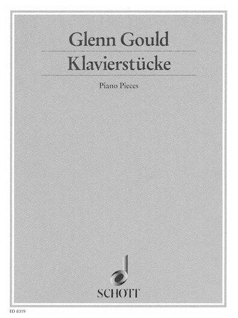 Gould,G., Klavierstucke (1951/52) (Schott)