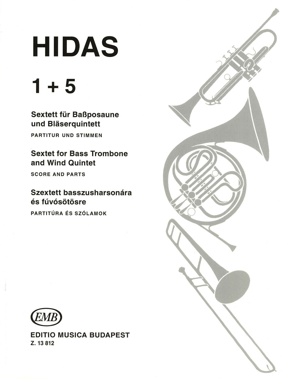 Hidas, 1 + 5 (Bs.Tbn,W.Wind Quintet) (Editio Musica Budapest)