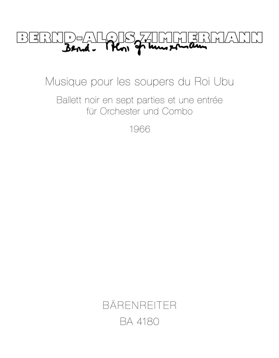 Zimmermann, Musique pour Roi Ubu (1966) (Barenreiter)