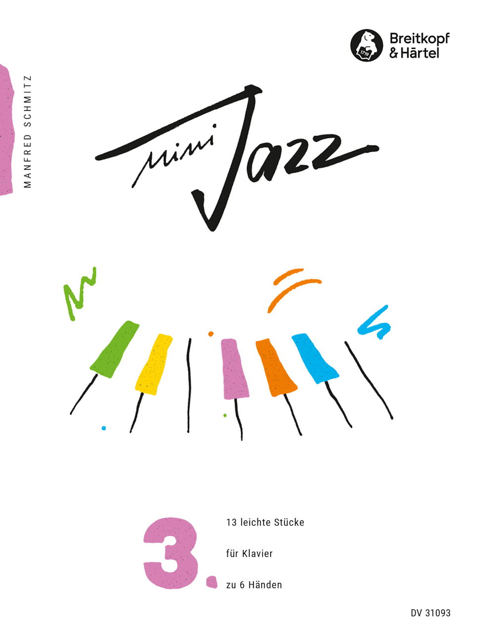 Schmitz, Mini Jazz 3: 13 Leichte Stucke (Deutscher Verlag fur Musik)