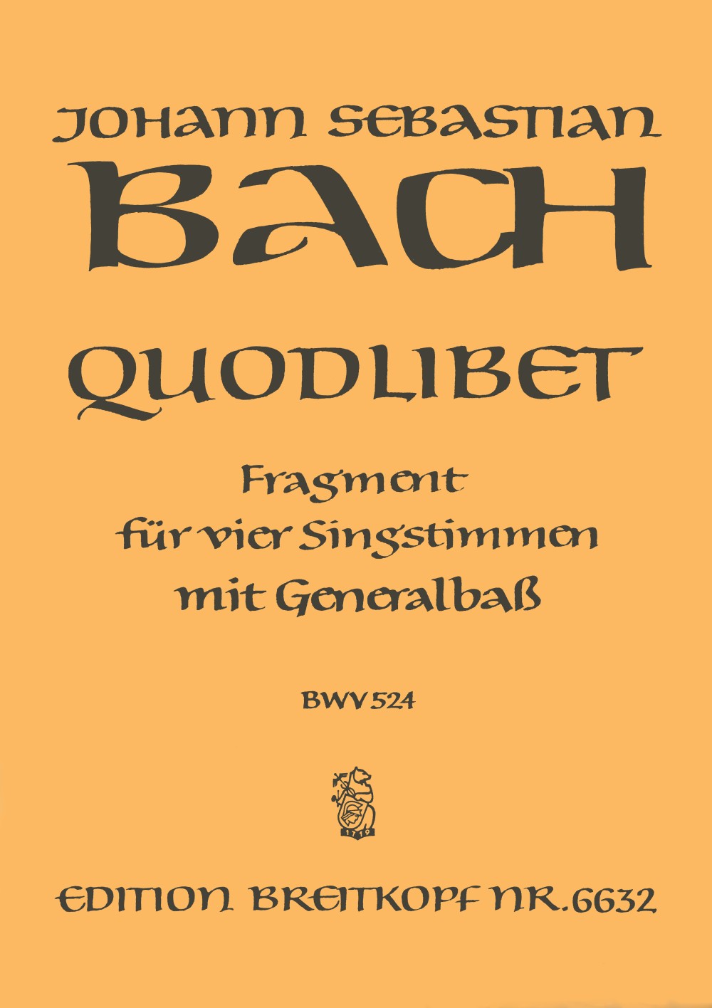 Bach, Quodlibet BWV 524 'Was sind das fu (Breitkopf)