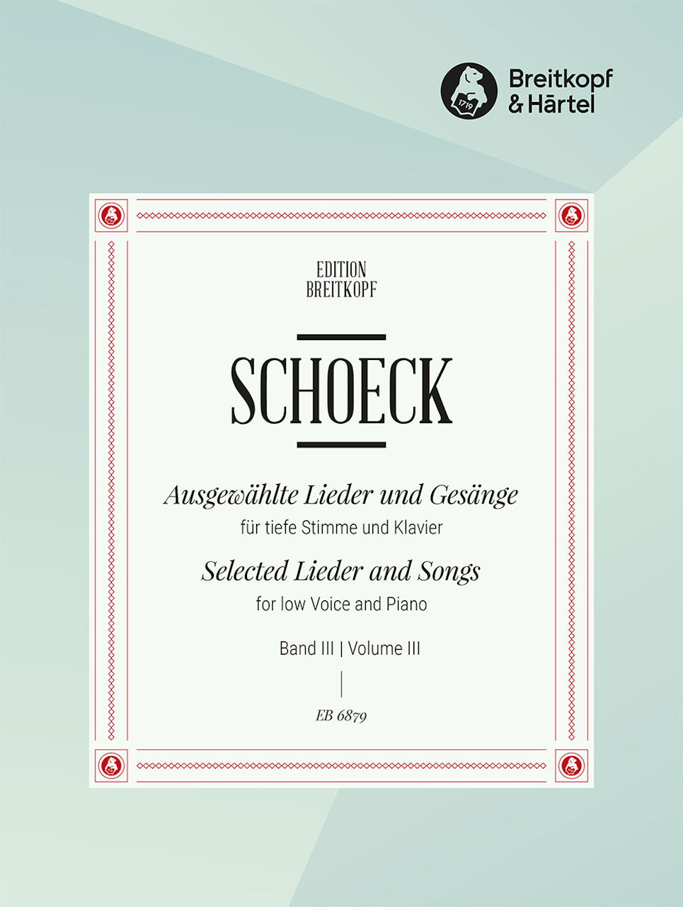 Schoeck, Ausgewahlte Lieder/Gesange 3(t) (Breitkopf)
