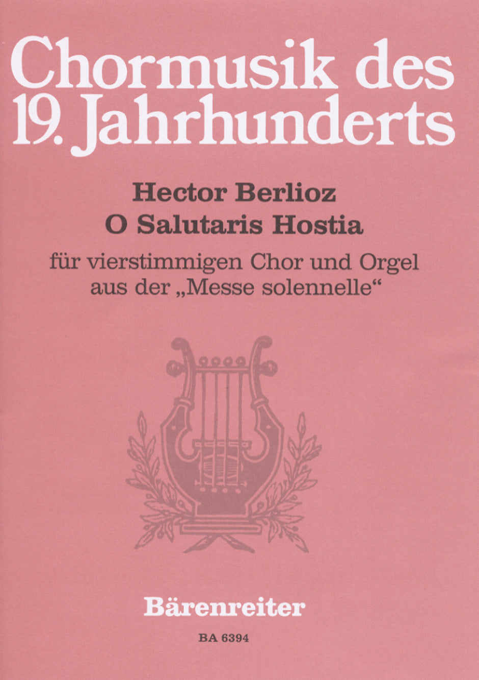 Berlioz, O Salutaris Hostia(Messe solenm (Barenreiter)