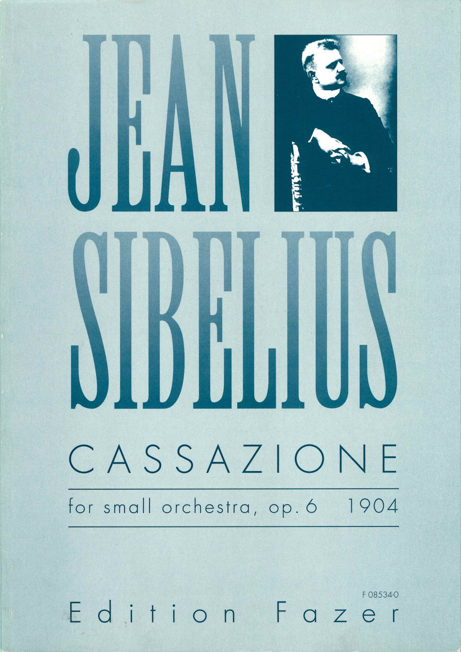 Sibelius, op. 6 Cassazione (1904) (Fazer/Fennica Gehrman)