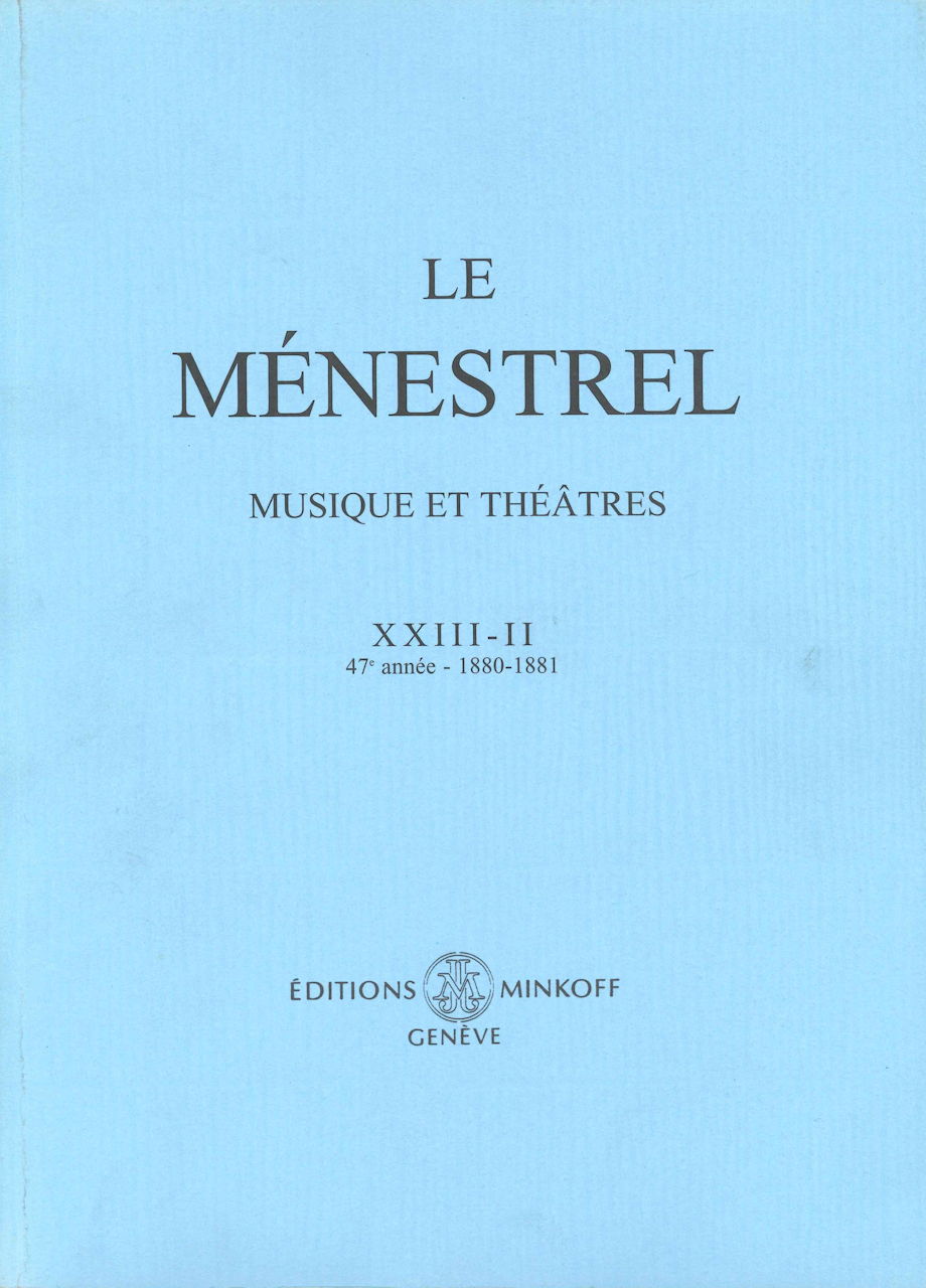 Menestrel 23-2: 47e annee - 1880-1881 (Minkoff)