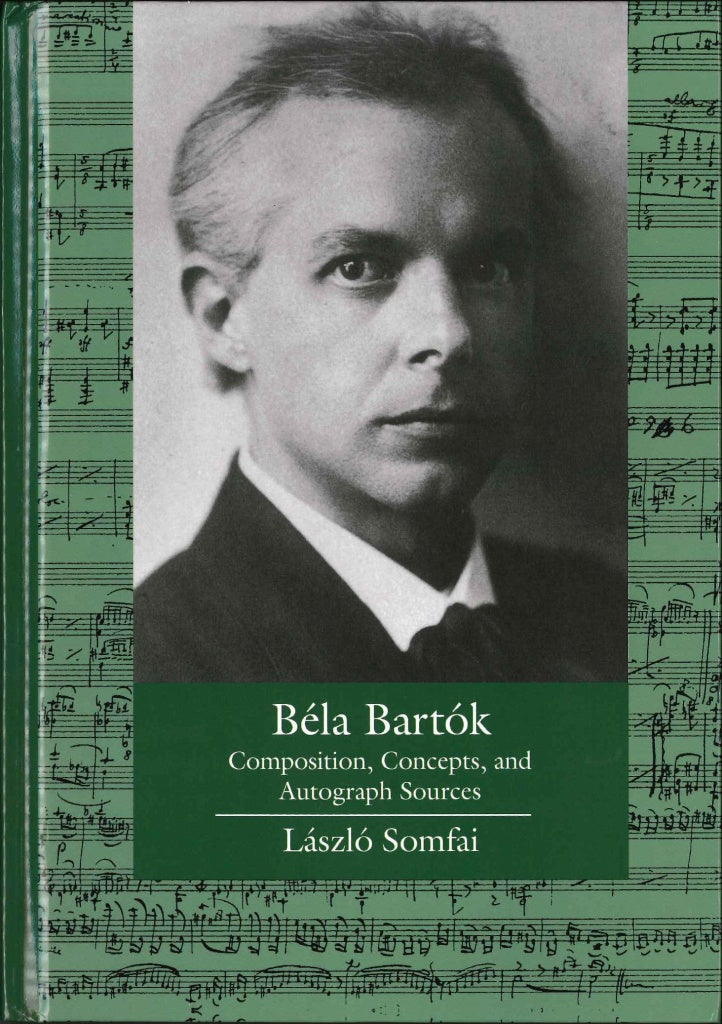 Somfai, Bela Bartok (California Press, University of)
