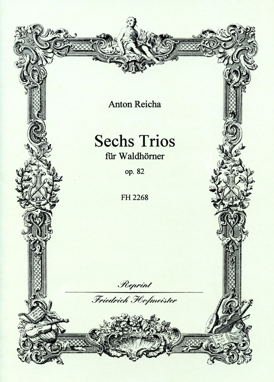 Reicha, 6 Trios op. 82 (3Hn) (Hofmeister)