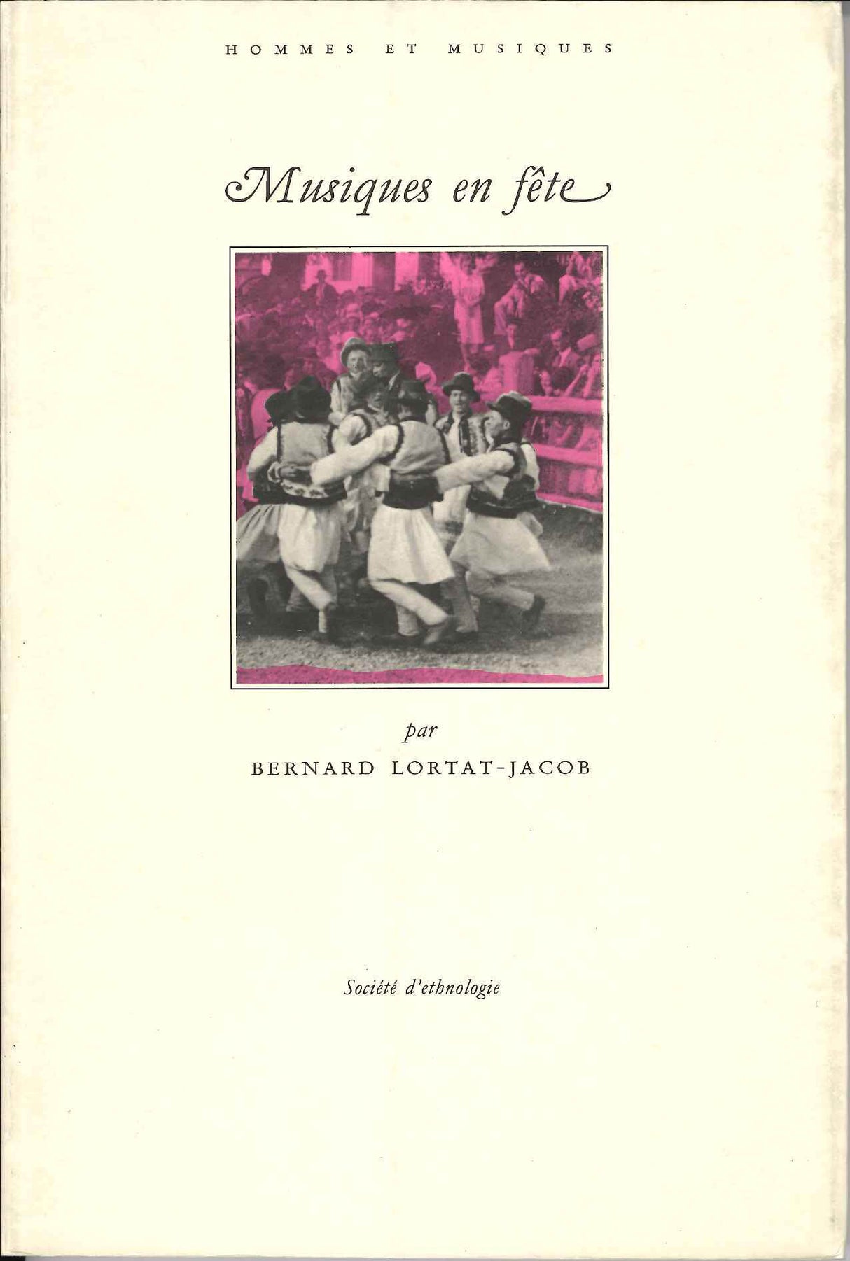 Lortat-Jacob, Musiques en Fete (Societe d'Ethnologie)