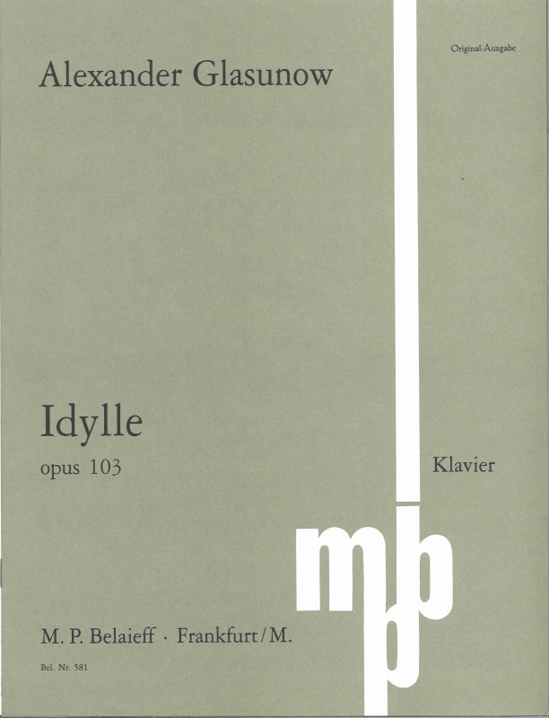 Glazunov, Idylle op. 103 (Belaieff)
