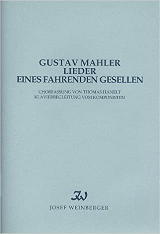 Mahler, Lieder eines fahrenden Gesellen (Weinberger)