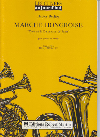 Berlioz, Marche hongrois (Quintette) (Robert Martin)