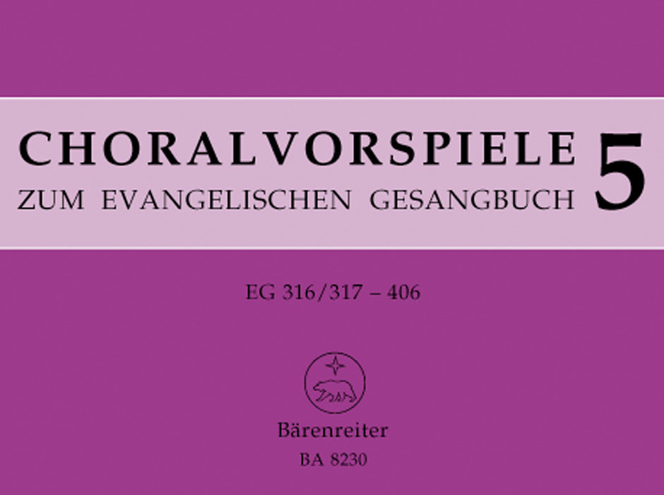 Choralvorspiele zum Ev.Gesangbuch 5 (Barenreiter)