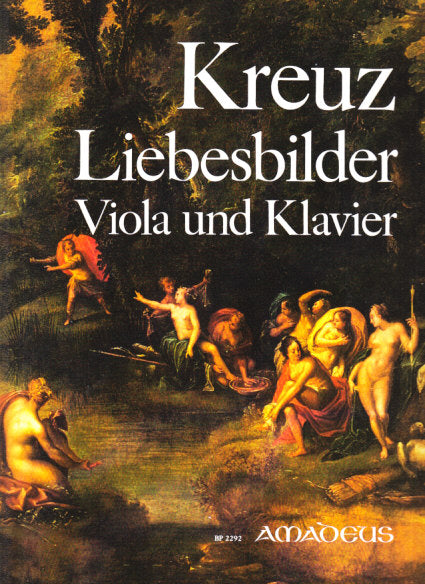 Kreuz, Liebesbilder op. 5 (Amadeus Verlag)