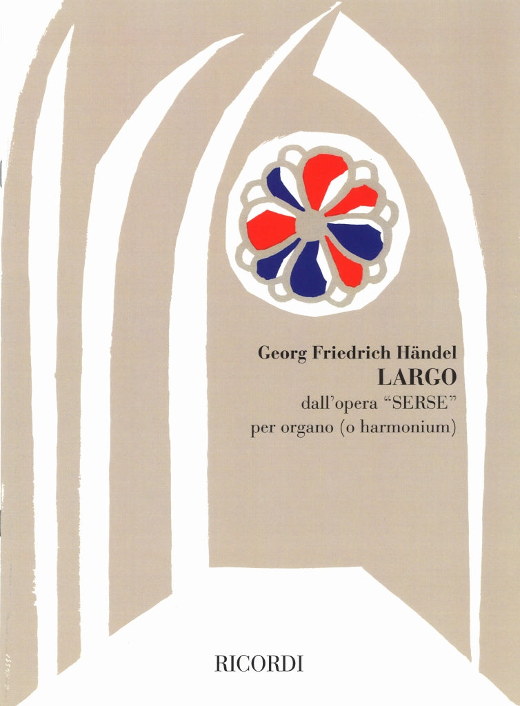 Handel, Largo (dall'opera Serese) (Ricordi)