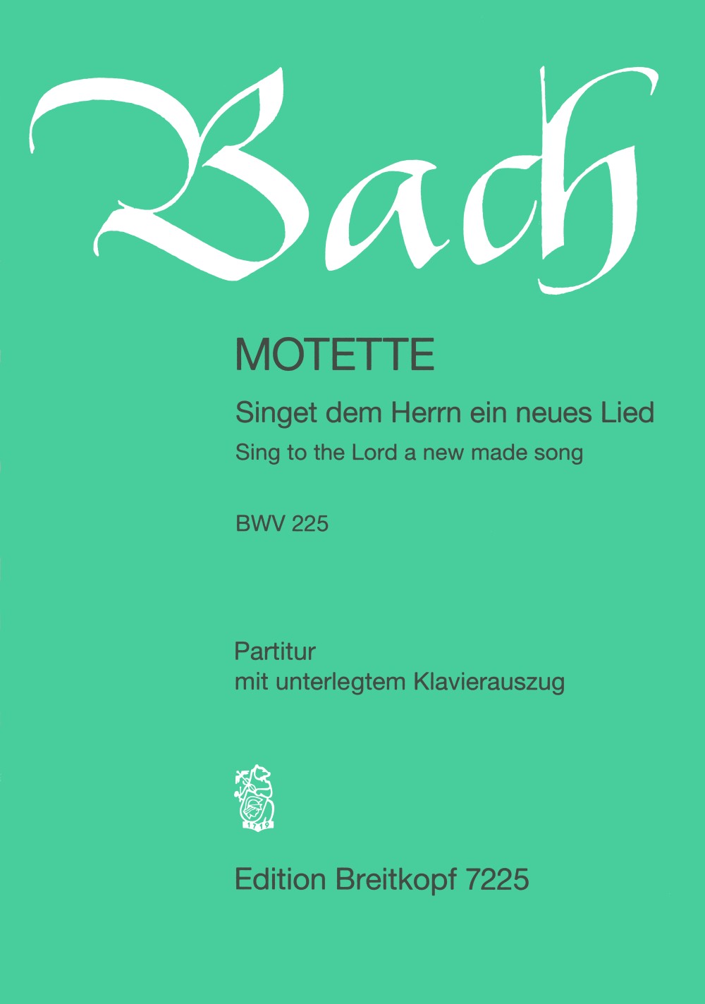 Bach, Motette BWV 225: Singet dem Herrn (Breitkopf)