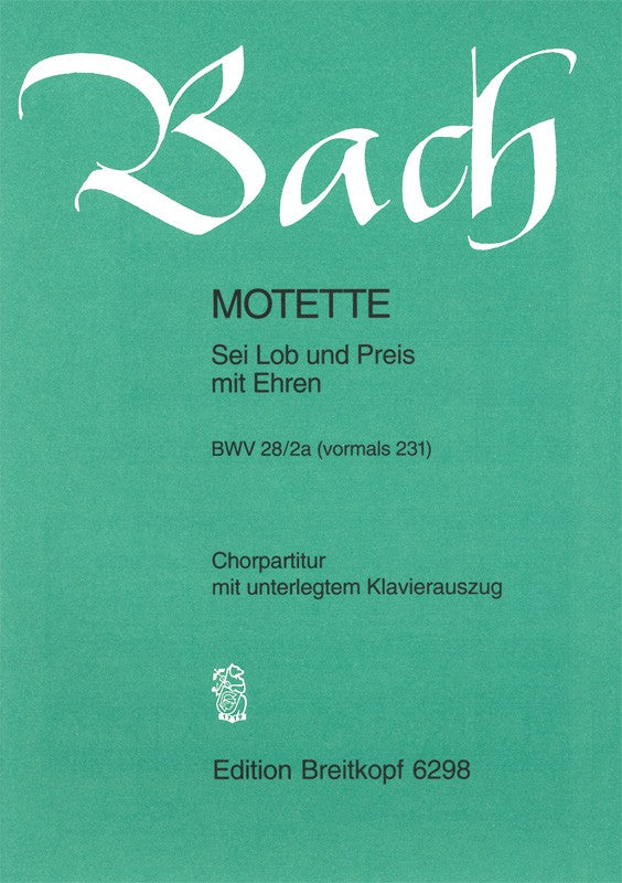 Bach, Motette BWV 231 'Sei Lob und Preis (Breitkopf)