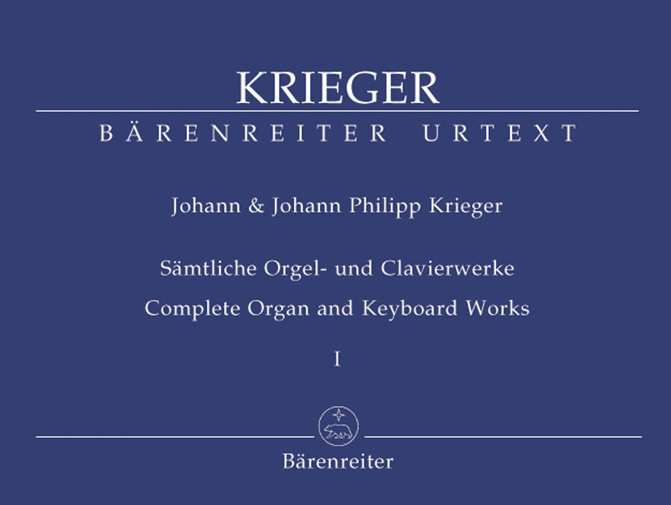 Kriger, Samtliche Orgelwerke 1 (Barenreiter)