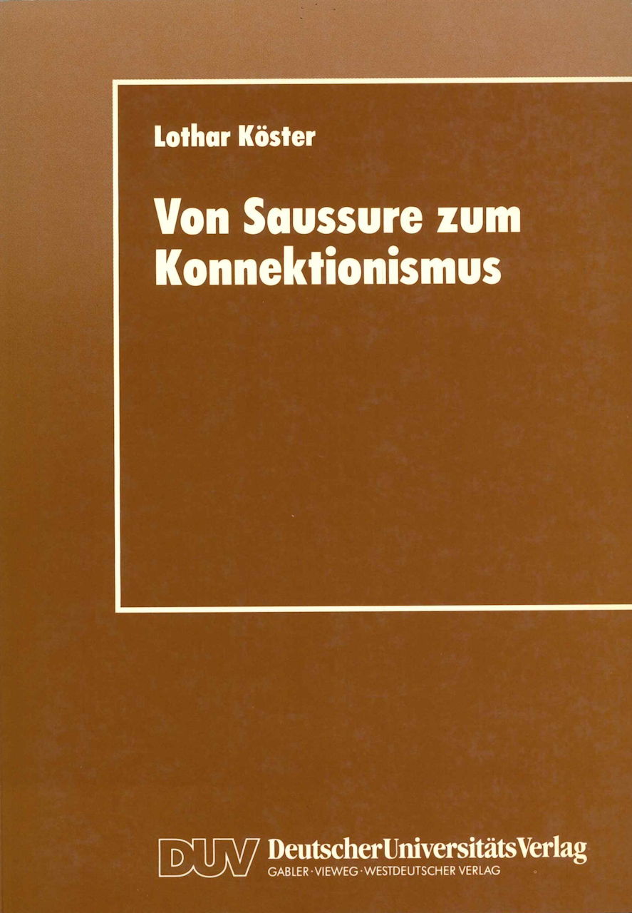 Koster, Von Saussure zum Konnektionismus (Deutscher Universitats Verlag)