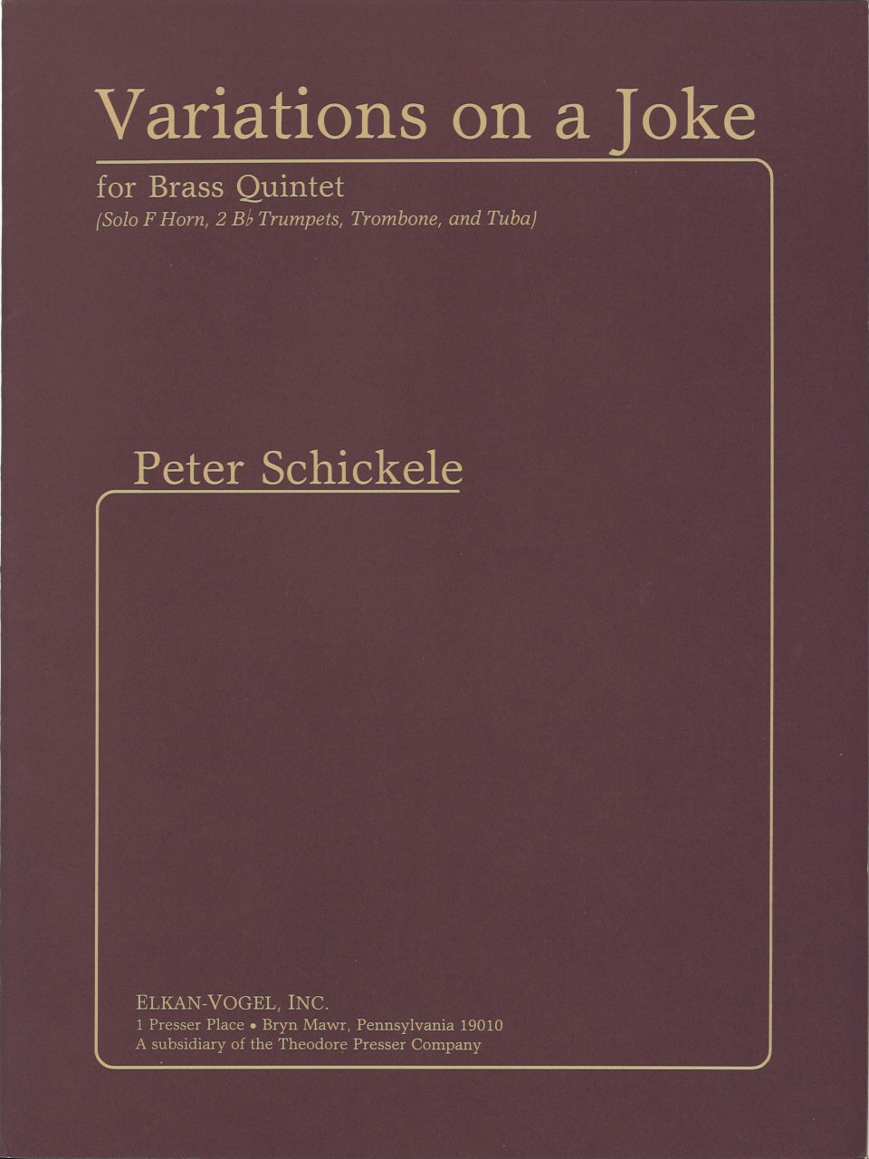 Schickele, Variations on a Joke (Quintet (Presser)