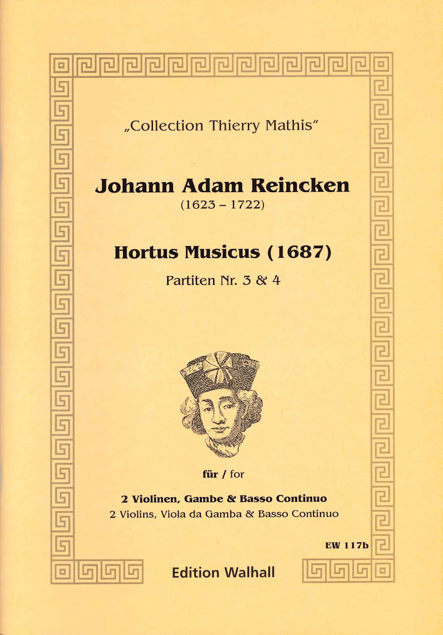 Reincken, Hortus Musicus 3, 4 (Walhall)