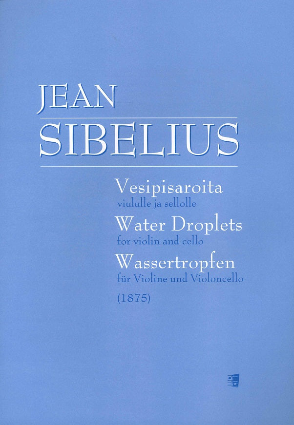 Sibelius, Water Droplets (1875) (Fazer/Fennica Gehrman)
