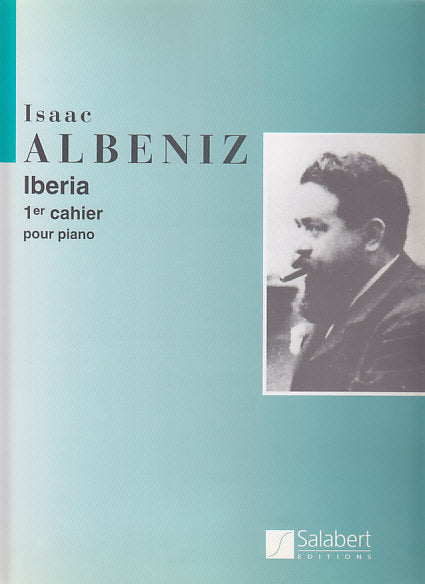 Albeniz, Iberia, 1er cahier (Salabert)