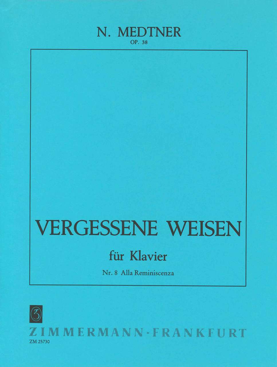 Medtner, Vergessene Weisen op.38/8 (Zimmermann)