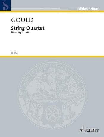 Gould, Streichquartett (1953-55) (Schott)