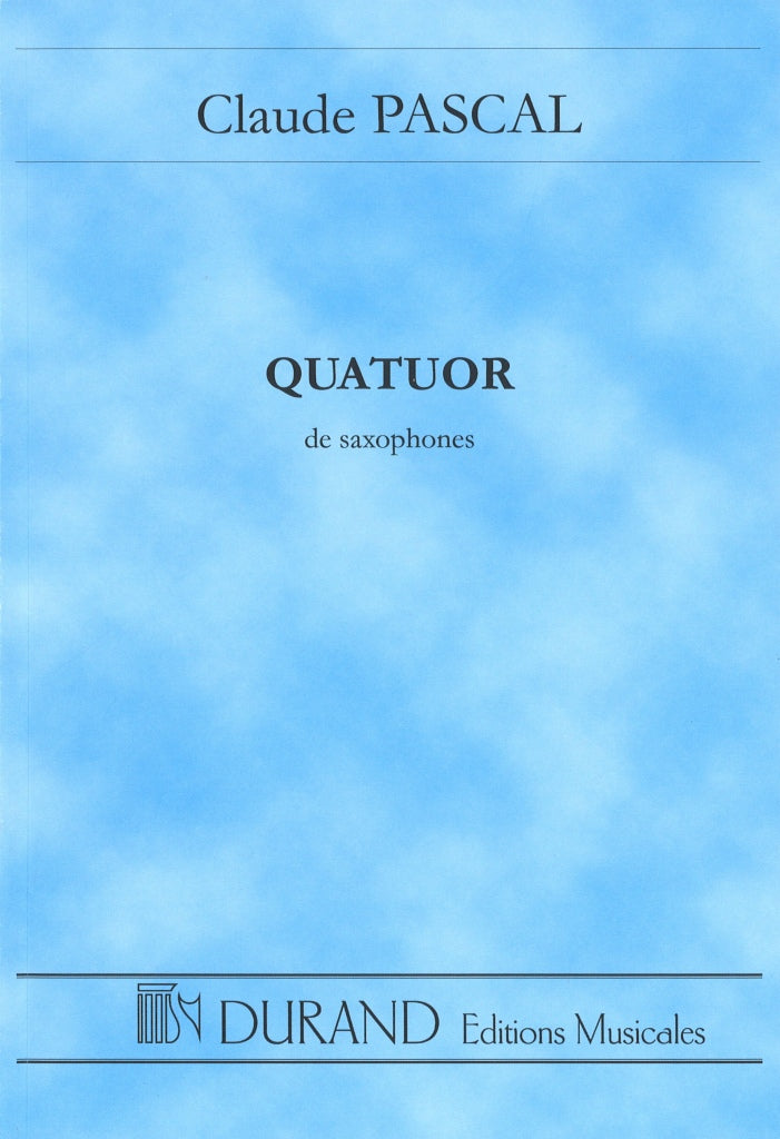 Pascal, Quatuor de saxophones: Score (Durand)